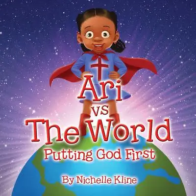 Ari vs Lumea: Punându-l pe Dumnezeu pe primul loc - Ari vs The World: Putting God First