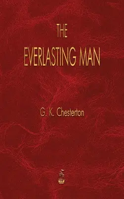 Omul veșnic - The Everlasting Man