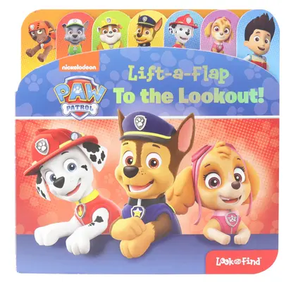 Nickelodeon Paw Patrol: To the Lookout! Lift-A-Flap Look and Find