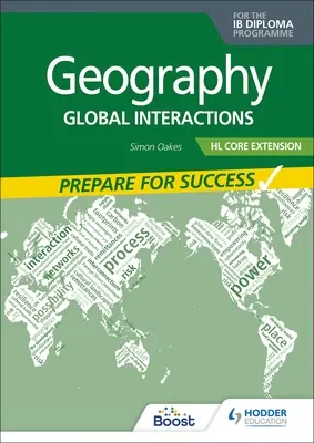 Geography for the Ib Diploma Hl Extension: Pregătiți-vă pentru succes - Geography for the Ib Diploma Hl Extension: Prepare for Success