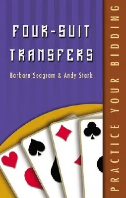 Practicați licitația: Transferuri cu patru suite - Practice Your Bidding: Four-suit Transfers
