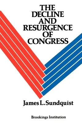 Declinul și resurgența Congresului - The Decline and Resurgence of Congress