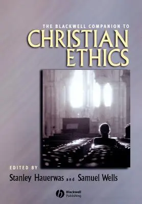 Blackwell Companion pentru etica creștină - Blackwell Companion to Christian Ethics