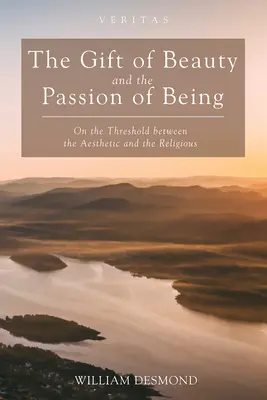 Darul frumuseții și pasiunea de a fi - The Gift of Beauty and the Passion of Being