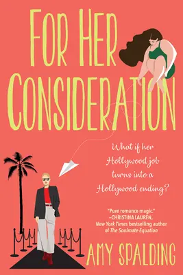 Pentru considerația ei: O poveste de dragoste încântătoare și memorabilă - For Her Consideration: An Enchanting and Memorable Love Story