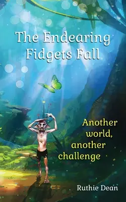 Căderea Îndrăgitei Fidgets: O altă lume, o altă provocare - The Endearing Fidgets Fall: Another world, another challenge