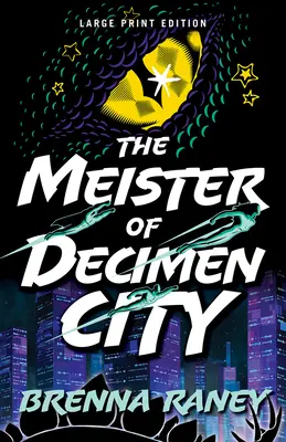 Meisterul din Orașul Decimen - The Meister of Decimen City