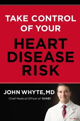 Preia controlul asupra riscului de boli de inimă - Take Control of Your Heart Disease Risk