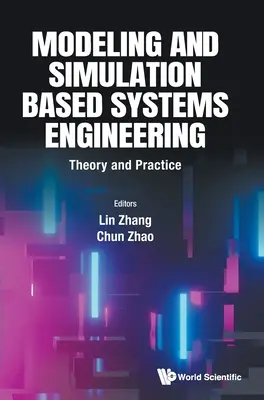 Ingineria sistemelor bazată pe modelare și simulare: Teorie și practică - Modeling and Simulation Based Systems Engineering: Theory and Practice