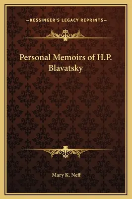 Memoriile personale ale lui H.P. Blavatsky - Personal Memoirs of H.P. Blavatsky