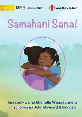 Îmi pare foarte rău! - Samahani Sana! - I'm Really Sorry! - Samahani Sana!