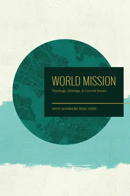 Misiunea mondială: Teologie, strategie și probleme actuale - World Mission: Theology, Strategy, and Current Issues