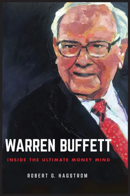 Warren Buffett: În interiorul minții supreme a banilor - Warren Buffett: Inside the Ultimate Money Mind