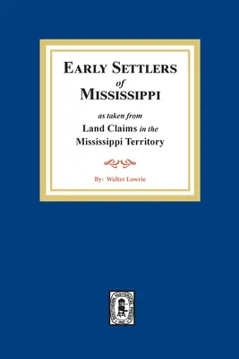 Revendicări funciare în Teritoriul Mississippi - Land Claims in the Mississippi Territory