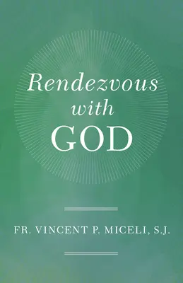 Întâlnire cu Dumnezeu - Rendezvous with God