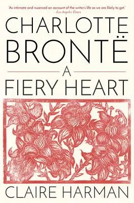 Charlotte Bront: O inimă înflăcărată - Charlotte Bront: A Fiery Heart