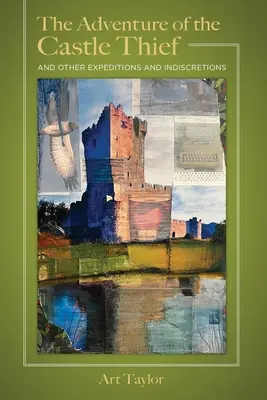 Aventura hoțului de castele și alte expediții și indiscreții (The Adventure of the Castle Thief and Other Expeditions and Indiscretions) - The Adventure of the Castle Thief and Other Expeditions and Indiscretions