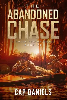 The Abandoned Chase: Un roman Chase Fulton - The Abandoned Chase: A Chase Fulton Novel
