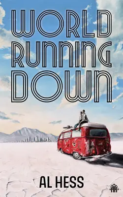 Lumea se prăbușește - World Running Down