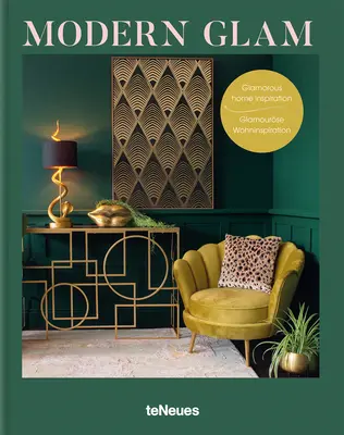 Modern Glam: Inspirație Glamorous Home - Modern Glam: Glamorous Home Inspiration
