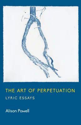 Arta perpetuării (The Art of Perpetuation) - The Art of Perpetuation