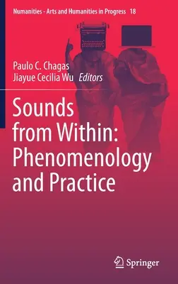 Sunete din interior: Fenomenologie și practică - Sounds from Within: Phenomenology and Practice