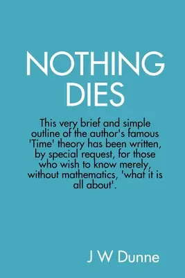 Nimic nu moare - Nothing Dies