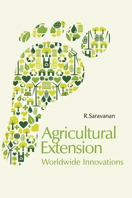 Extensie agricolă: Inovații la nivel mondial - Agricultural Extension: Worldwide Innovations