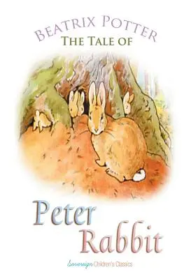 Povestea lui Peter Rabbit - The Tale of Peter Rabbit