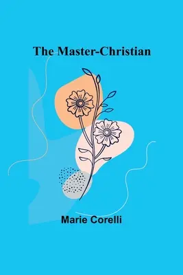 Maestrul-creștin - The Master-Christian