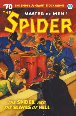 The Spider #70: Păianjenul și sclavii iadului - The Spider #70: The Spider and the Slaves of Hell
