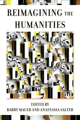Reimaginarea științelor umaniste - Reimagining the Humanities