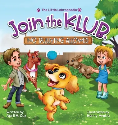 Alăturați-vă grupului K.L.U.B. - No Bullying Allowed: Bunătate, iubire, unitate și curaj - Join the K.L.U.B. - No Bullying Allowed: Kindness, Love, Unity & Bravery
