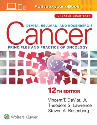 Cancerul lui Devita, Hellman și Rosenberg: Principiile și practica oncologiei - Devita, Hellman, and Rosenberg's Cancer: Principles & Practice of Oncology