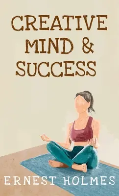 Minte creativă și succes Hardcover - Creative Minds And Success Hardcover