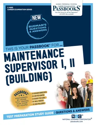 Supraveghetor întreținere I, II (clădiri) (C-4895): Ghid de studiu Passbooks Volumul 4895 - Maintenance Supervisor I, II (Building) (C-4895): Passbooks Study Guide Volume 4895