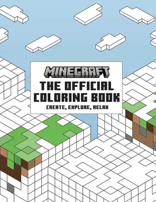 Cartea oficială de colorat Minecraft: Creează, explorează, relaxează-te - The Official Minecraft Coloring Book: Create, Explore, Relax