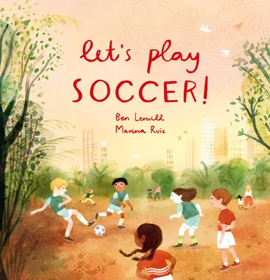 Să jucăm fotbal! - Let's Play Soccer!