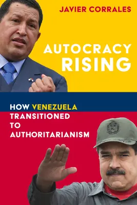 Autocracy Rising: How Venezuela Transitioned to Authoritarianism