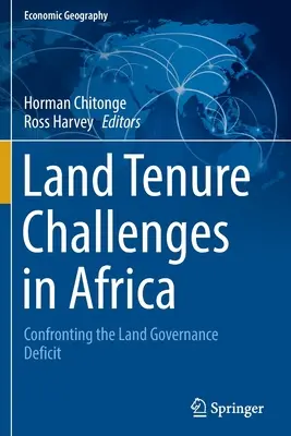 Provocările legate de regimul funciar în Africa: Confruntarea cu deficitul de guvernanță funciară - Land Tenure Challenges in Africa: Confronting the Land Governance Deficit