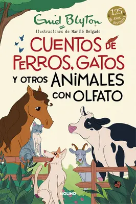 Cuentos de Perros, Gatos Y Otros Animales Con Olfato / Povești cu animale - Cuentos de Perros, Gatos Y Otros Animales Con Olfato / Animal Stories