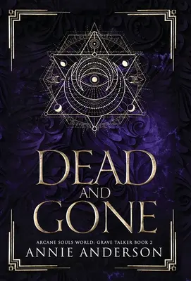 Dead and Gone: Lumea sufletelor arcane - Dead and Gone: Arcane Souls World
