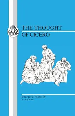 Gândirea lui Cicero: Selecții filosofice - Thought of Cicero: Philosophical Selections