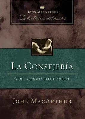 Consiliere: Cum să consiliezi biblic - La Consejera: Cmo Aconsejar Bblicamente