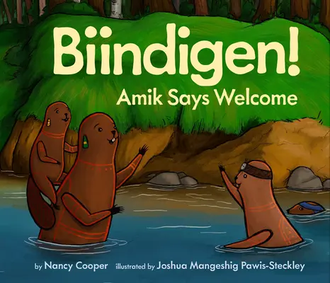 Biindigen! Amik îți urează bun venit - Biindigen! Amik Says Welcome