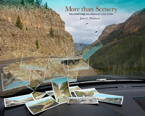 Mai mult decât peisaje: Yellowstone, o poveste de dragoste americană - More Than Scenery: Yellowstone, an American Love Story