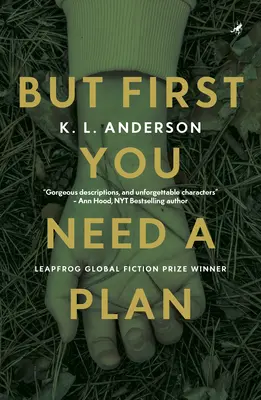Dar mai întâi ai nevoie de un plan: Câștigătorul premiului mondial de ficțiune Leapfrog - But First You Need a Plan: Leapfrog Global Fiction Prize Winner
