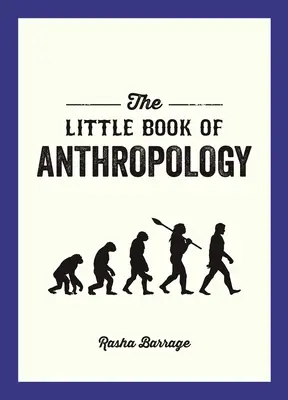 Mica carte a antropologiei - The Little Book of Anthropology