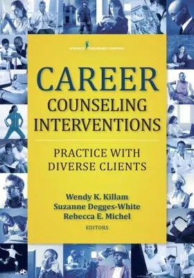 Intervenții de consiliere în carieră: Practica cu clienți diverși - Career Counseling Interventions: Practice with Diverse Clients