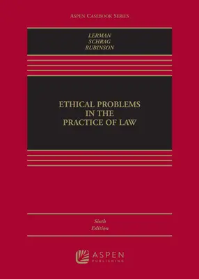Probleme etice în exercitarea profesiei de avocat - Ethical Problems in the Practice of Law
